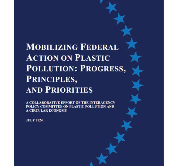 APR Applauds Biden Administration’s Plastic Pollution Report