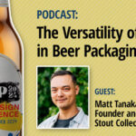 PODCAST | The Versatility of BOPP in Beer Packaging