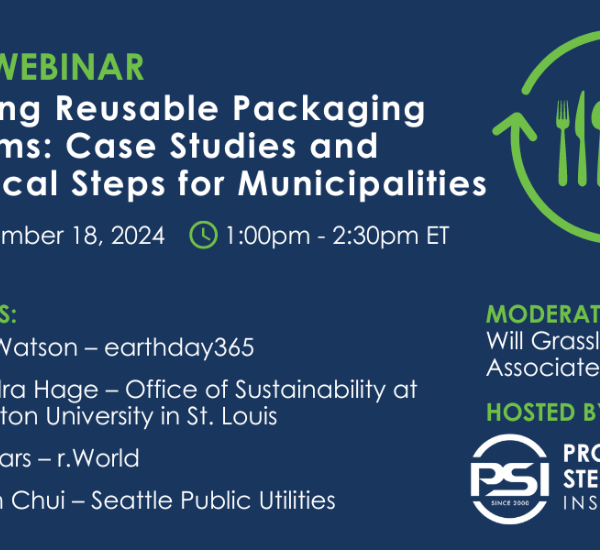 Product Stewardship Institute to Host Webinar on Building Reusable Packaging Systems