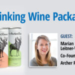 PODCAST | Rethinking Wine Packaging