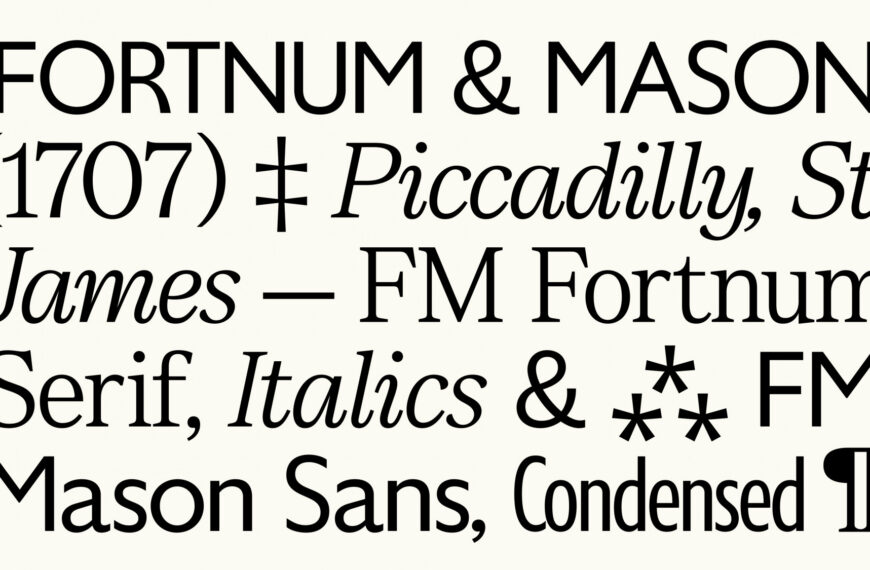 300-Year-Old English Legend Fortnum & Mason Get Their First Bespoke Typeface from Otherway