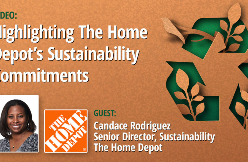 Video: Highlighting The Home Depot’s Sustainability Commitments