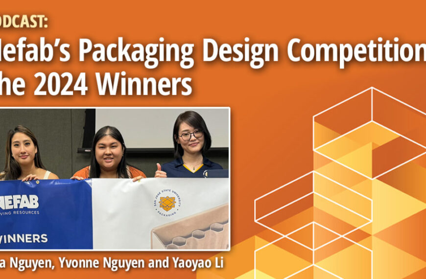 PODCAST | Showcasing Nefab’s Sustainability Packaging Design Competition