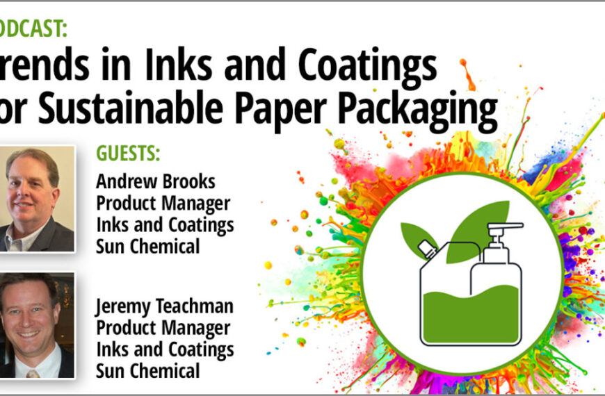 PODCAST | Trends in Inks and Coatings for Sustainable Paper Packaging