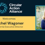 Circular Action Alliance Names Rachel Wagoner as Executive Director for California
