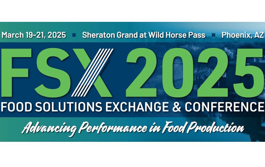 Industry Leaders to Converge at Reimagined Food Solutions Exchange & Conference