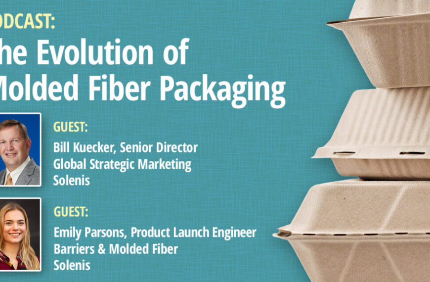 PODCAST | The Evolution of Molded Fiber Packaging