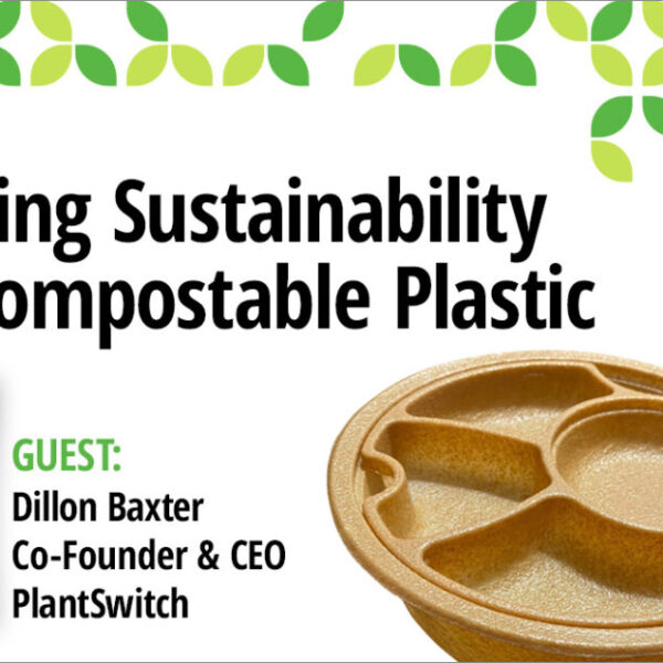 VIDEO | Achieving Sustainability with Compostable Plastic