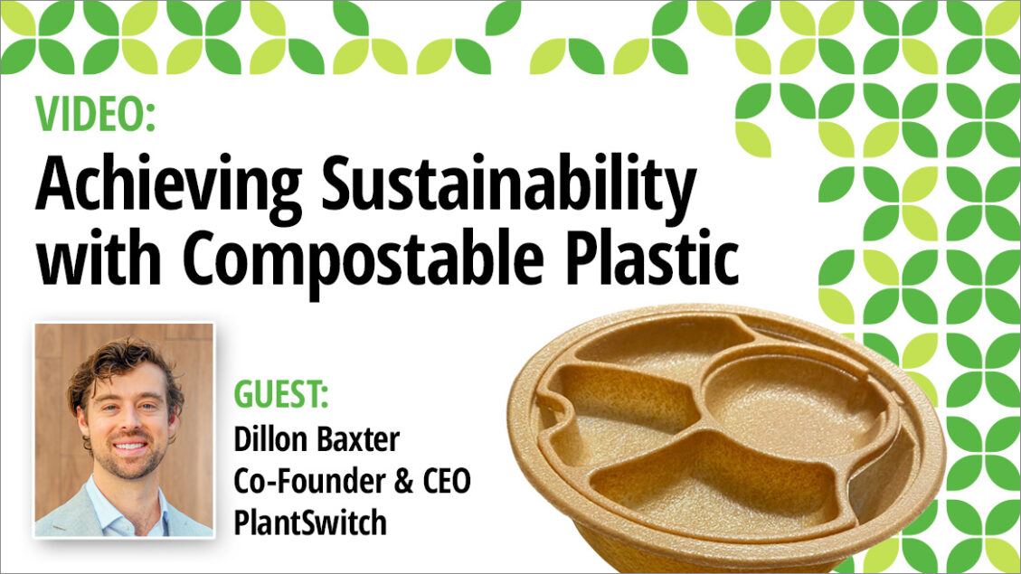 VIDEO | Achieving Sustainability with Compostable Plastic