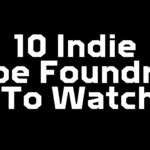 10 Indie Type Foundries To Watch