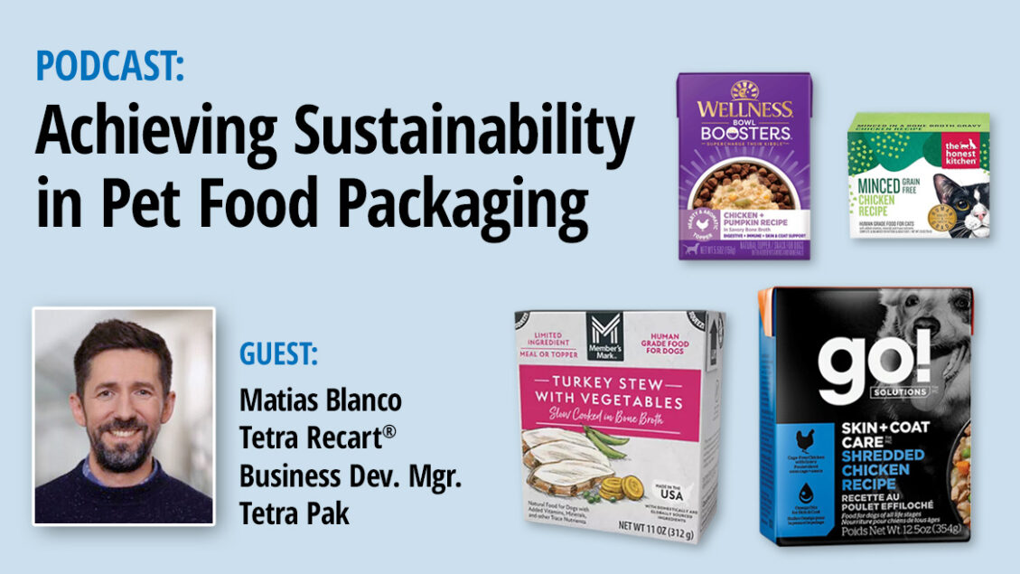 PODCAST | Achieving Sustainability in Pet Food Packaging