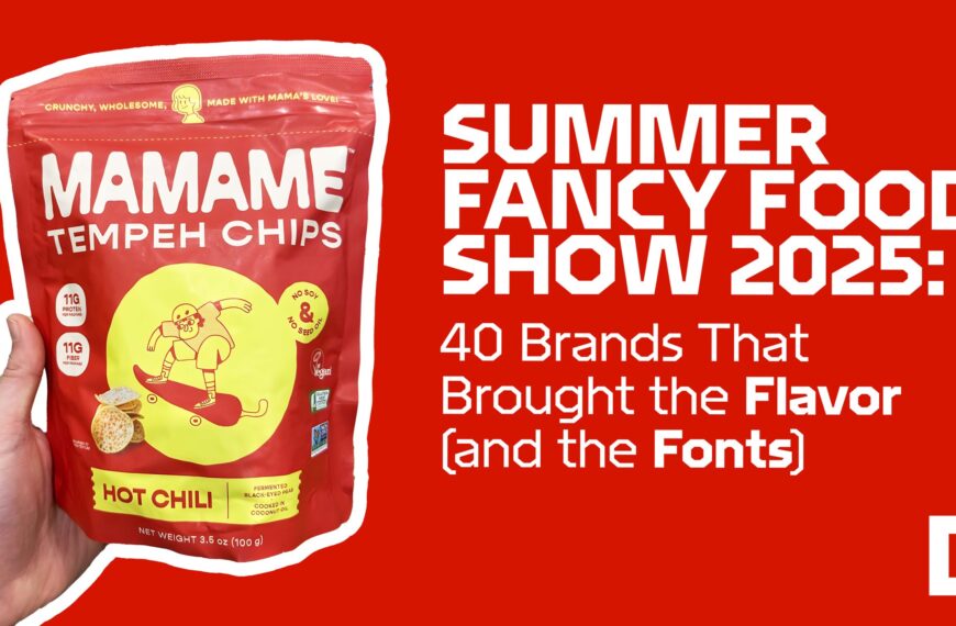Summer Fancy Food Show 2025: 40 Brands That Brought the Flavor (and the Fonts)