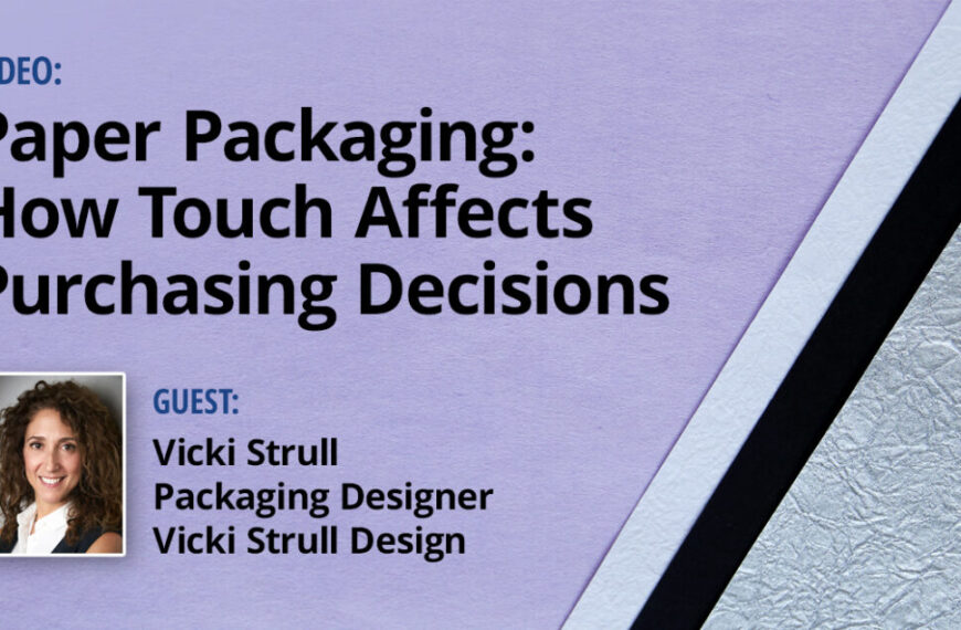 VIDEO | Paper Packaging: How Touch Affects Purchasing Decisions