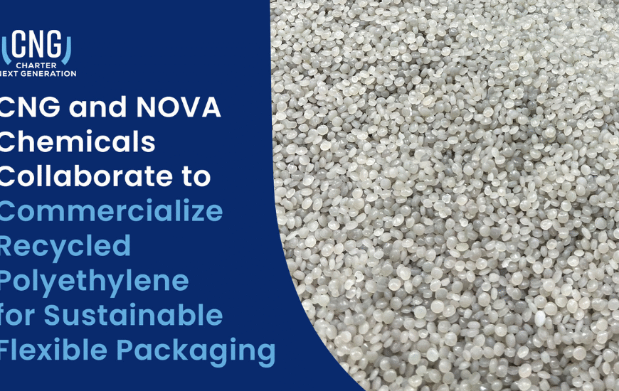 Charter Next Generation and NOVA Chemicals Commercialize rPE for Flexible Packaging