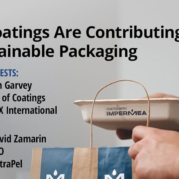 PODCAST | How Coatings Are Contributing to Sustainable Packaging
