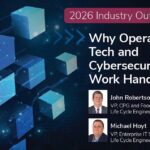 Why Operational Tech and Cybersecurity Must Work Hand in Hand
