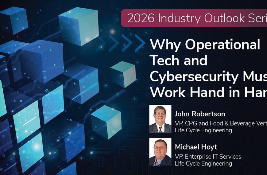 Why Operational Tech and Cybersecurity Must Work Hand in Hand