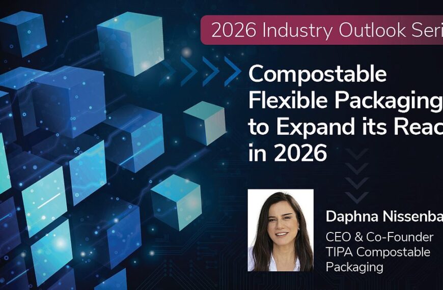 Compostable Flexible Packaging to Expand its Reach in 2026