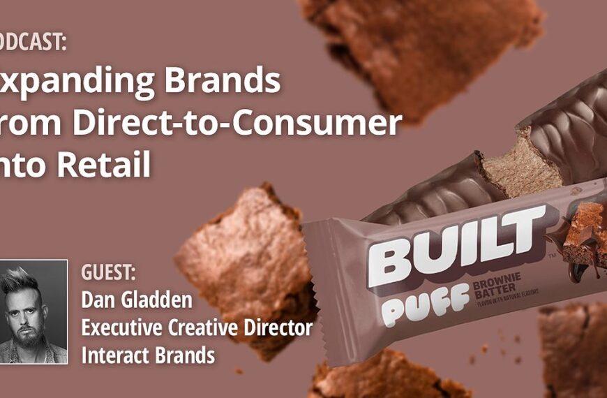 Expanding Brands from Direct-to-Consumer into Retail
