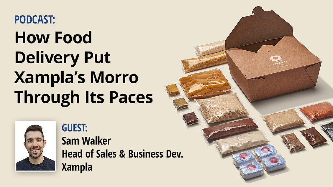 PODCAST | How Food Delivery Put Xampla’s Morro Through Its Paces