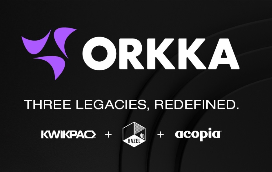 Hazel 4D, Acopia and Kwikpac Unite Under the Name Orkka