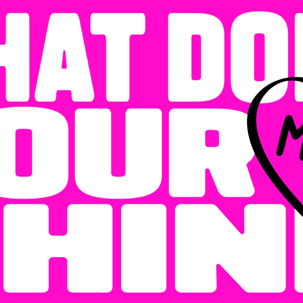 What Does Your Mum Think (WDYMT) Started From a Lack of Inspiration