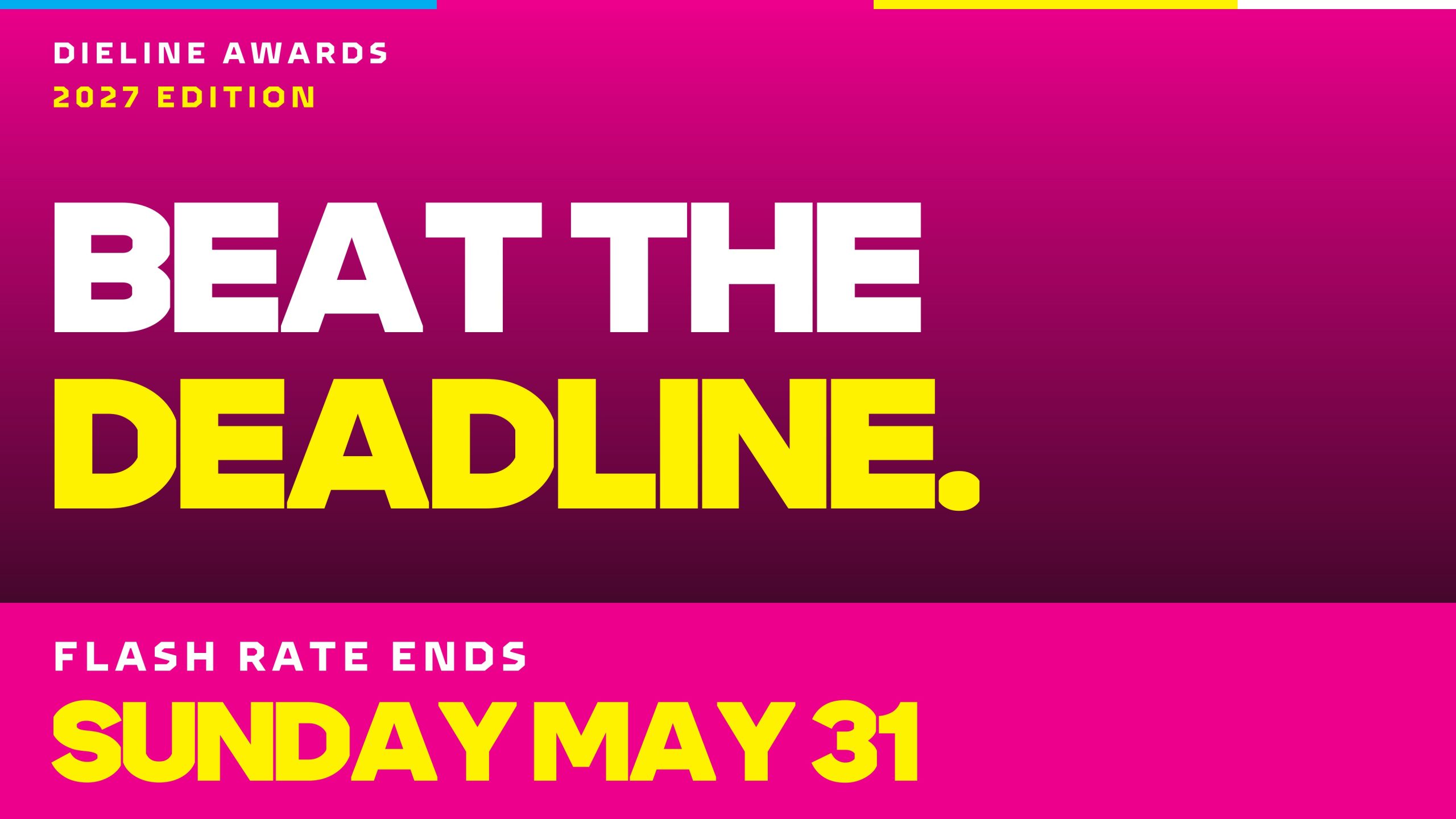 Beat the Deadline: DIELINE Awards 2027 Flash Rates End Sunday